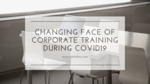 Changing face of Corporate Trainings during the Covid19 pandemic